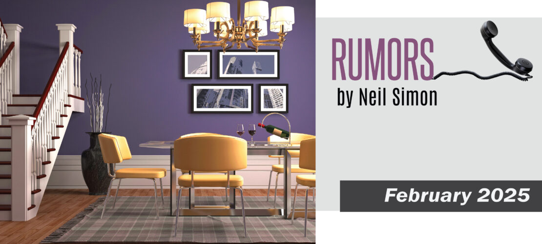 Rumors by Neil Simon - Markham Little Theatre 2024-2025