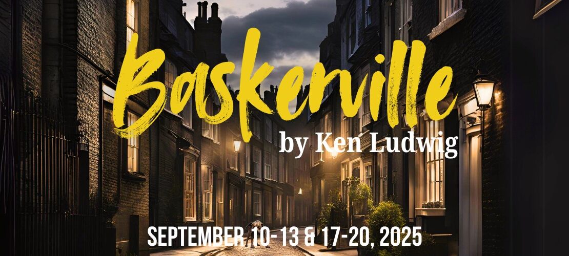 Baskerville: A Sherlock Holmes Mystery, by Ken Ludwig