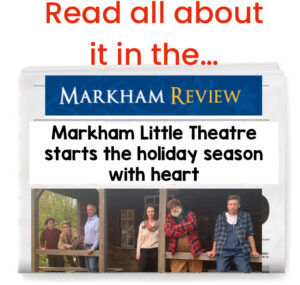 Markham Little Theatre starts the holiday season with heart